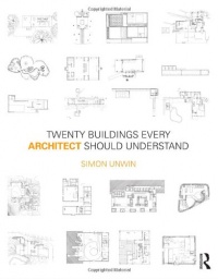 Unwin Student Pack: Twenty Buildings Every Architect Should Understand