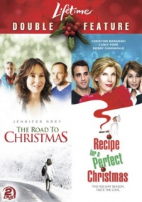 Lifetime Double Feature: Road to Christmas / Recipe for a Perfect Christmas