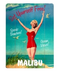 Set yourself free! With ocean views, scenic beaches and a glamorous bathing beauty, this wonderfully retro sign brings you back to a bygone era of sunny, happy Malibu.