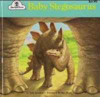 Baby Stegosaurus (Little Reader Dinosaurs)