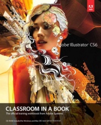 Adobe Illustrator CS6 Classroom in a Book