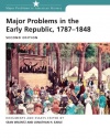 Major Problems in the Early Republic Second Edition (Major Problems in American History)