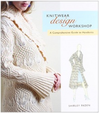 Knitwear Design Workshop: A Comprehensive Guide to Handknits