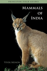 Mammals of India (Princeton Field Guides)