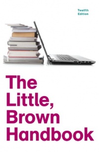 The Little, Brown Handbook (12th Edition) (Aaron Little, Brown Franchise)