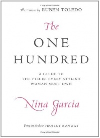 The One Hundred: A Guide to the Pieces Every Stylish Woman Must Own