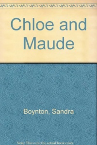 Chloe and Maude