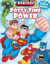 DC Super Friends Potty Time Power (INTERACTIVE PAPERBACK FLAP BOOK)