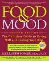 Food & Mood: The Complete Guide to Eating Well and Feeling Your Best, Second Edition