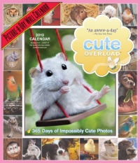 Cute Overload 2013 Wall Calendar: 365 Days of Impossibly Cute Photos